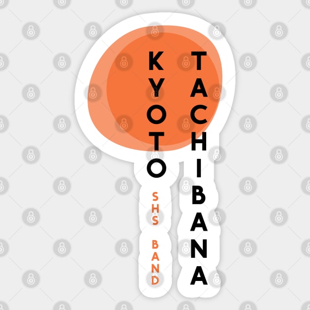 Kyoto Tachibana (black font) Sticker by splode